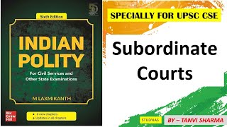 Indian Polity by M Laxmikant Complete Analysis L103  SUBORDINATE COURTS  UPSC CSE  STUDYIAS [upl. by Carol-Jean]