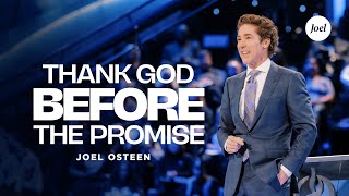 Thank God Before the Promise  Joel Osteen [upl. by Rheims986]