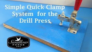 Simple Quick Clamp for the Pillar Drill Drill Press table Swallow Forge [upl. by Moureaux]