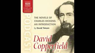 The Novels of Charles Dickens An Introduction by David Timson to David Copperfield Audiobook [upl. by Herries]