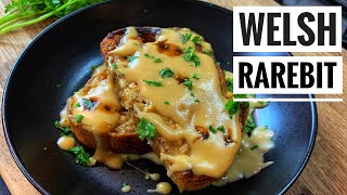 The Ultimate Welsh Rarebit Recipe [upl. by Naresh]