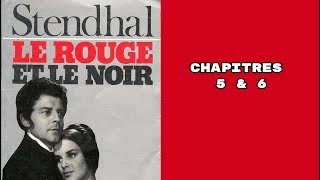 Stendhal Le Rouge et Le Noir Chapitres 5  6 ðŸ“–ðŸ“š [upl. by Auqinom]