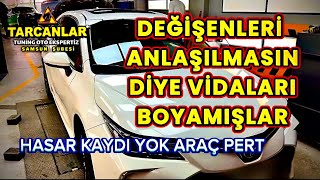 PERT ARACI ORİJİNAL DİYE SATMIŞLAR  ÇIKMA DEĞİŞENLER ANLAŞILMASIN DİYE VİDALARI BOYAMIŞLAR [upl. by Rayshell]