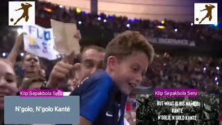 Ngolo Kante Full Song  Lagu Nyanyi Untuk Kante  Lyric English amp French [upl. by Bar]