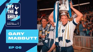 OFFICIAL SPURS PODCAST EP 06  GARY MABBUTT [upl. by Aistek264]