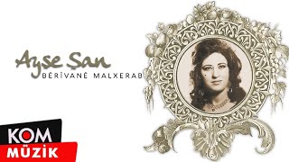 Ayşe Şan  Berîvanê Malxerab Official Audio © Kom Müzik [upl. by Yluj55]