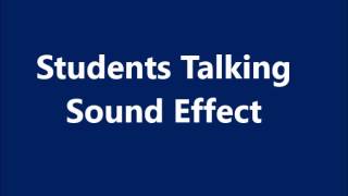 Students Talking Sound Effect [upl. by Yonita333]