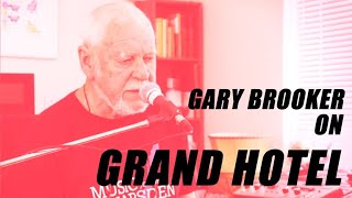 PROCOL HARUM Gary Brooker on GRAND HOTEL [upl. by Eeresed]