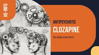 Clozapine  Uses Dosage amp Side Effects  Clozaril [upl. by Greenstein]