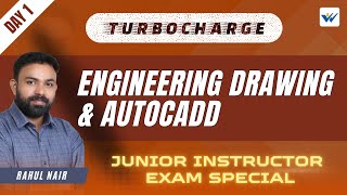 DAY 1  ENGINEERING DRAWING amp AUTOCADD  JUNIOR INSTRUCTOR EXAM SPECIAL 🎯  TURBOCHARGE 🚀 [upl. by Denten]