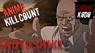 Inuyashiki Last Hero 2017 ANIME KILL COUNT [upl. by Aitekram]