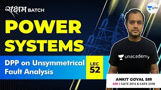 DPP on Unsymmetrical Fault Analysis  Lec 52  Power Systems  GATE EEECE 2021 Exam [upl. by Apfel]