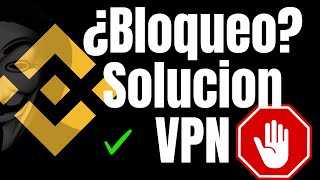 VPN ✅ Bloqueos a Binance por piases Solucion usa una VPN tudineroanonimo español [upl. by Oiligriv305]