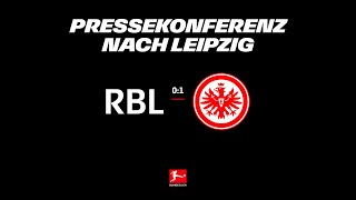 quotÜberragende Torwartleistungquot I Die Pressekonferenz nach Leipzig  Eintracht [upl. by Shana696]