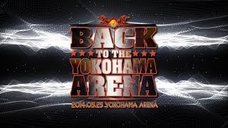 2014525 BACK TO THE YOKOHAMA ARENA OPENING VTR [upl. by Oirobil]