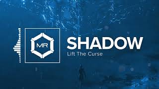 Lift The Curse  Shadow HD [upl. by Pulchi]