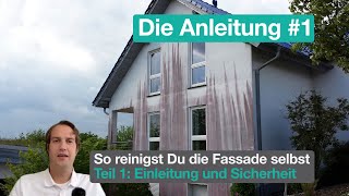 Fassade reinigen selber machen Teil 1  Einleitung und Sicherheitshinweise [upl. by Erdnaxela]