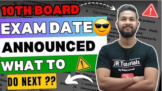 10TH BOARD EXAM DATE ANNOUNCED  WHAT TO DO NEXT   BOARD EXAM 2025  JR TUTORIALS [upl. by Atteuqehs]