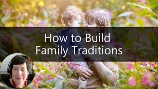 Grandparenting Tips  How to Build Family Traditions  Sixty and Me [upl. by Mezoff929]