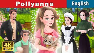 Pollyanna  Stories for Teenagers  EnglishFairyTales [upl. by Airrej70]