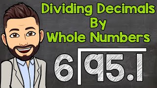 How to Divide a Decimal by a Whole Number  Math with Mr J [upl. by Werna34]