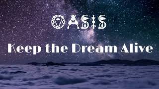 【和訳】Oasis  Keep The Dream Alive Lyrics  日本語訳 [upl. by Shlomo]