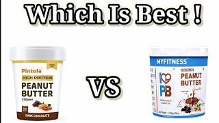 Pintola High Protein Peanut Butter Vs My Fitness Peanut Butter Review [upl. by Ahsimac]