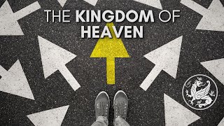 What Is the Kingdom of Heaven [upl. by Kcirdaed400]