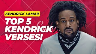 TOP 5 BEST KENDRICK LAMAR VERSES [upl. by Ali143]