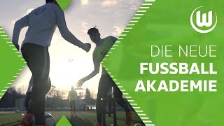 Die neue VfLFußballAkademie Talentförderung auf TopNiveau  VfL Wolfsburg [upl. by Charo]