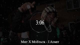 Mist X MoStack  I Admit [upl. by Eugenia]