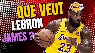 LEBRON JAMES VEUTIL PRENDRE LE CONTRÔLE DES LOS ANGELES LAKERS [upl. by Gridley]