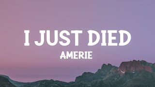 Amerie  I Just Died Lyrics [upl. by Landau]