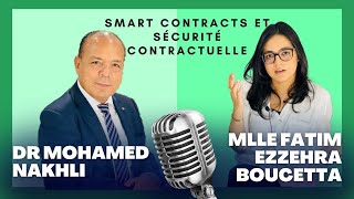 Smarts contracts et sécurité contractuellele Pr Mohamed Nakhli reçoit Fatem Ezzahra Boucetta [upl. by Jehanna160]