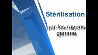 Stérilisation par les rayons gamma [upl. by Yhtak598]