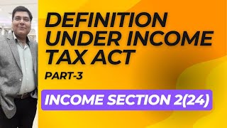 Definitions under Income Tax Income Section 224 Capital Receipt Revenue Receipt [upl. by Noivaz578]