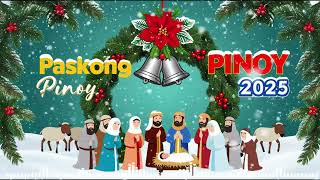 Paskong Pinoy Tagalog Christmas Songs 🎁 Popular Pinoy Christmas Songs Medley🎄Christmas Songs 2025 [upl. by Kilah]