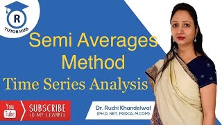 Semi Average Method with Examples and Graph Time Series Analysis  Dr Ruchi Khandelwal [upl. by Yrogerg591]