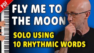 Fly Me To The Moon  Jazz Piano Solo using 10 Rhythmic Words jazzpiano [upl. by Schmitt]