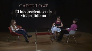 47 El inconsciente en la vida cotidiana Con Paula Dabbah [upl. by Anaibib832]