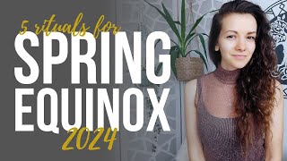 5 rituals for SPRING EQUINOX 2024 [upl. by Ssew324]