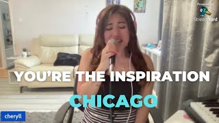 YOURE THE INSPIRATION COVER Chicago [upl. by Leasim159]