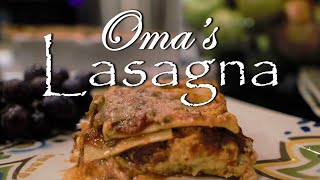 Omas Lasagna with Homemade Port Wine Sauce [upl. by Nylhtak]