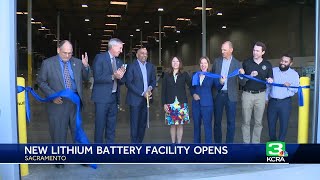 New lithium battery facility opens in Sacramento [upl. by Seaton]