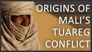 Origins of Malis Tuareg conflict [upl. by Eednahs]