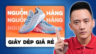 Nhập hàng mách bạn 3 nguồn hàng giày dép giá rẻ bán hàng online  Hoàng Mạnh Cường Topmax [upl. by Mariandi]