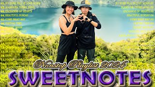 SWEETNOTES Nonstop Love Songs Medley 2024💥Best OPM of Sweetnotes💥SWEETNOTES Nonstop Playlist 2024 [upl. by Shoifet]