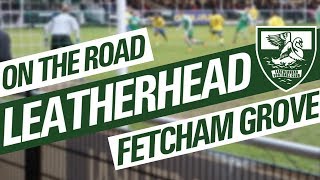 ON THE ROAD  LEATHERHEAD FC [upl. by Calla312]