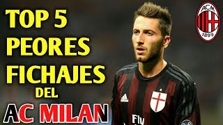 Top 5 PEORES fichajes del AC MILAN [upl. by Hyacintha386]