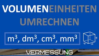 Volumenmaße umrechnen m3 dm3 cm3 mm3  Maßeinheiten umformen [upl. by Nagel]